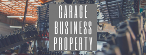 Sign that reads Garage Business Property