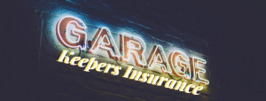 Sign that reads: Garagekeepers Insurance