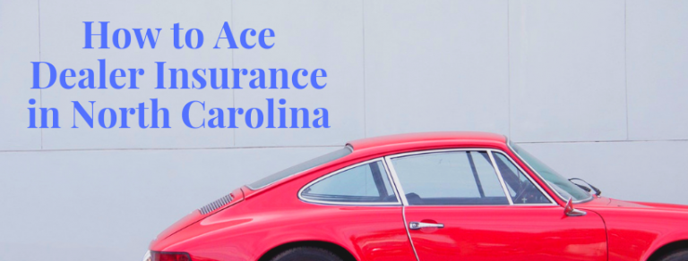 Sign that reads: How to Ace Dealer Insurance in North Carolina