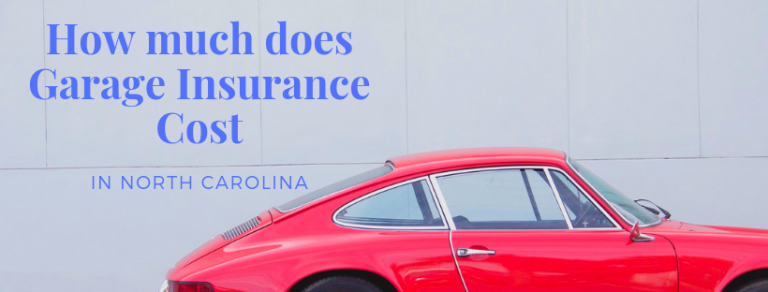 Car with sign that reads: How much does garage insurance cost in North Carolina.